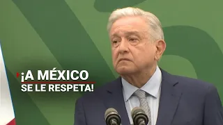 ¡A MÉXICO SE LE RESPETA! | AMLO para en seco a legisladores estadounidenses