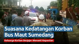 Suasana Haru Warnai Kedatangan Korban Bus Maut Sumedang, Keluarga Berjejer Menanti Kepastian