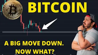 BITCOIN - A BIG MOVE DOWN 🚨 Now What?