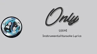 Lee Hi - Only | Instrumental Karaoke Lyrics