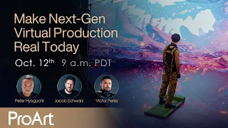 ProArt Masters' Talks - Make Next-Gen Virtual Production Real Today | ASUS