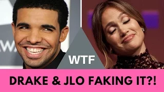 WTF! Drake & Jennifer Lopez Faking Relationship For Publicity?! | Hollywire