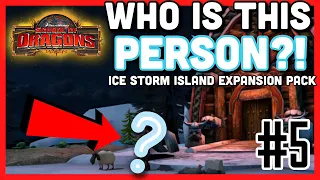 WHO ARE YOU?! | Ice Storm Island Expansion Pack Part #5 -School of Dragons (SoD) Series Gameplay #38