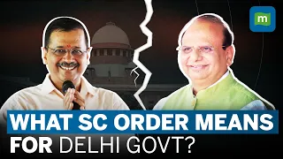 Delhi VS Centre:  Impact Of Supreme Court’s Decision & Verdict On LG Vs Kejriwal | Explained