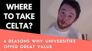 The Best Value CELTA Course: 6 Reasons Why Universities Might Be the Best Option for Your CELTA