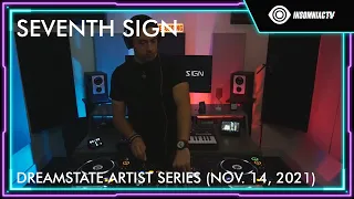 Dreamstate Artist Series ft. Seventh Sign (Nov. 14, 2021)