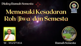 Memasuki Kesadaran Roh (Jiwa) dan Semesta