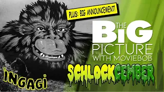 New Big Picture - SCHLOCKCEMBER: "INGAGI" (plus BIG announcement!)