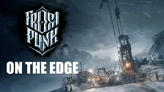 On The Edge - New Frostpunk DLC - Gameplay