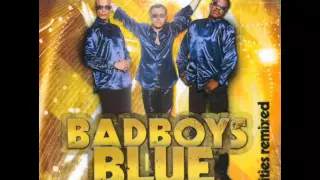 Bad Boys Blue - Rarities Remixed - Someone 2 Love