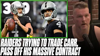 Is It Realistic That There Are Teams That Will Trade For Derek Carr? | Pat McAfee Reacts