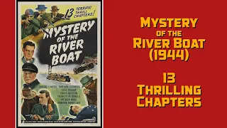 Mystery of the River Boat 1944 serial