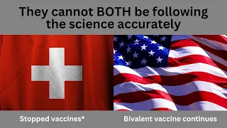 FDA Authorizes changes to COVID-19 Vaccines - Yet Switzerland stopped them?