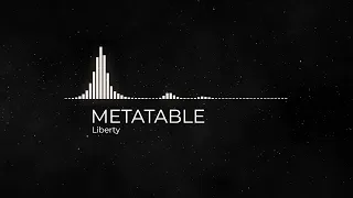 METATABLE - Liberty