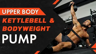 ‼️Upper Body Kettlebell and Bodyweight Pump‼️