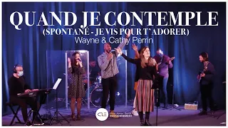 Quand je contemple (+ spontané) - W. & C. Perrin | Eglise Clé louange (l'église en ligne)