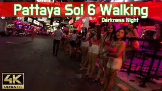 Movement 4K Walking Pattaya Soi6 Darkness Night July 2023