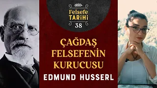 20.Yüzyıl Felsefesi Başlıyor: Edmund Husserl ve Fenomenoloji