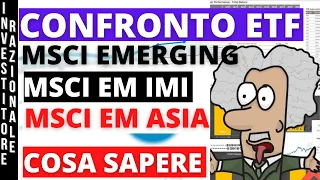 CONFRONTO TRA MIGLIORI ETF EMERGENTI: MSCI EMERGING MARKETS, IMI E ASIA (Investire in ETF)