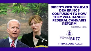 Biden's Pick to Head DEA Brings Confusion to How They Will Handle Federal Cannabis Reform