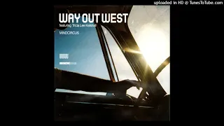 Way Out West feat. Tricia Lee Kelshall - Mindcircus (Gabriel & Dresden Radio Edit)