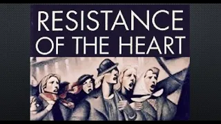 Resistance of the Heart, February 14, 2021