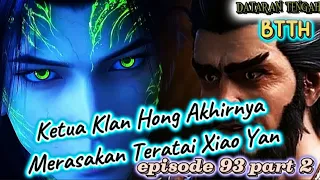 btth season 5 episode 93 part 2. hong clan chief finally feels xiao yan's lotus