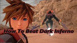 How To Beat Dark Inferno in Kingdom Hearts 3