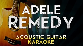 Adele - Remedy | Acoustic Guitar Karaoke Instrumental Lyrics Cover Sing Along