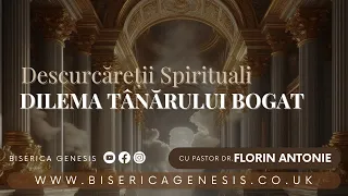 Descurcăreții spirituali - Dilema tânărului bogat - Florin Antonie