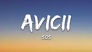 Avicii - SOS (Lyrics) ft. Aloe Blacc