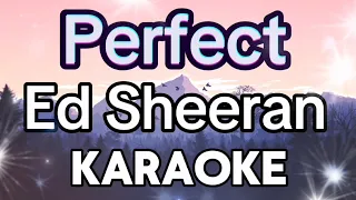 Perfect Karaoke Ed Sheeran Lyrics with Best Instrumental