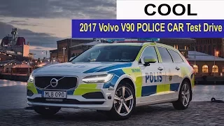 COOL 2017 Volvo V90 POLICE CAR Test Drive