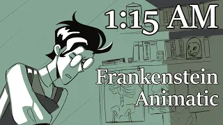 1:15 AM // Frankenstein Musical Animatic