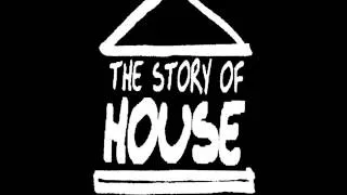 The Story Of House - Welcome To The Afterclub