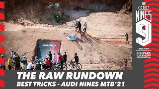 The Raw Rundown - BEST TRICKS OF Audi Nines MTB'21