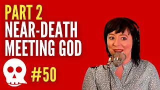 Her encounter with God [PART 2] DEAD Talks Podcast