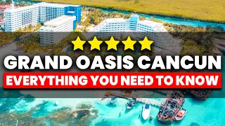 Grand Oasis Cancun All Inclusive Resort | (Everything You NEED To Know)