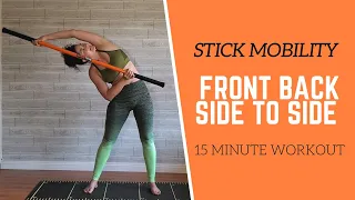 STICK MOBILITY // Front Back Side to Side // 15 Minute Workout (Beginner Friendly)