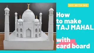 How to make TAJ MAHAL with cardboard | crafting ideas |TajMahal 3D Model | school project