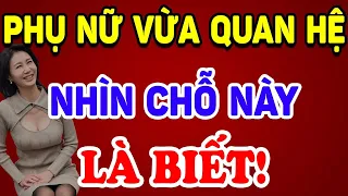 PHỤ NỮ Vừa Mới Ngoại Tình Xong Nhìn Dấu Hiệu Này Là Biết Mới Quan Hệ !