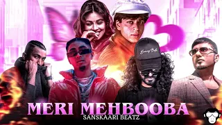 MERI MEHBOOBA - MC STAN, EMIWAY BANTAI, DIVINE, HONEY SINGH, - SANSKAARI BEATZ