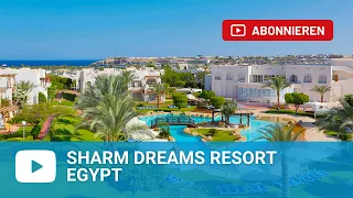 Sharm Dreams Resort Sharm el Sheikh - Egypt