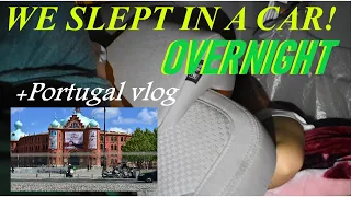 WE SLEPT IN A CAR CHALLENGE! OVERNIGHT+ Portugal vlog/نمنا في السيارة+ فلوق البرتغال