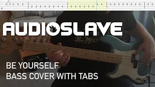 Audioslave - Be Yourself (Bass Cover with Tabs)