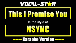 This I Promise You - NSYNC | Karaoke Song With Lyrics