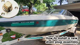 How to install a drain plug on a fiberglass boat - maintenance day