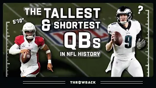 Does Size Matter? A Look at the Tallest & Shortest QBs in NFL History