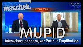 Maschek - MUPID Menschenunabhängiger Putin in Duplikation WÖ_593
