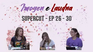 Imogen & Laudna | Supercut | Part 6 (Ep 26-30)